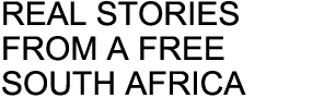 REAL STORIES FROM A FREE SOUTH