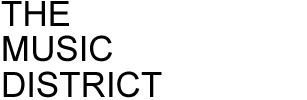 THE MUSIC DISTRICT