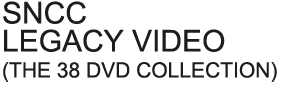 SNCC LEGACY VIDEO (THE 38 DVD COLLECTION)