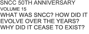 SNCC 50th ANNIVERSARY CONFERENCE: VOLUME 15